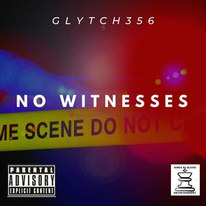 No Witnesses (Explicit)