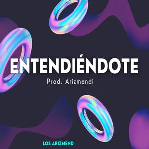 Entendiéndote