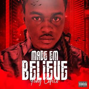 Made Em Believe (Explicit)