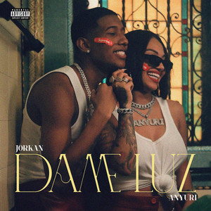 Dame Luz (Explicit)