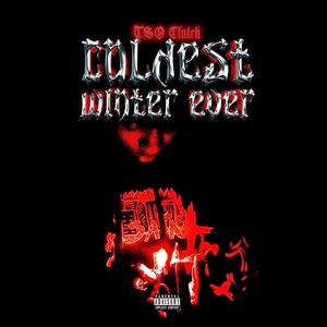 Coldest Winter Ever (Explicit)