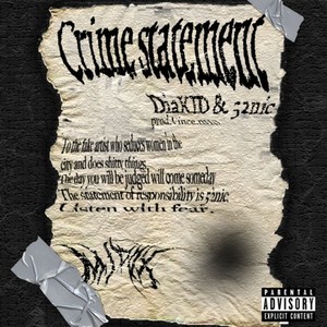 Crime statement (feat. 52nic) [Explicit]