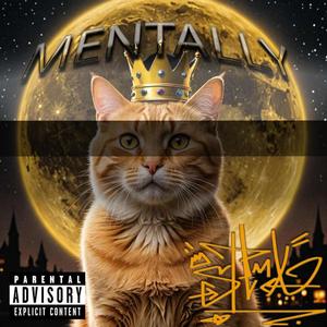 Mentally (Explicit)