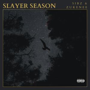 Slayer Season (Explicit)