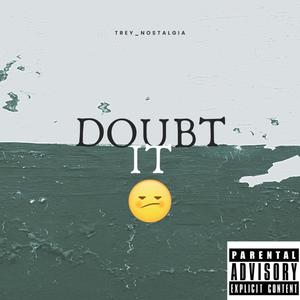 Doubt It (Drill Mix) [Explicit]