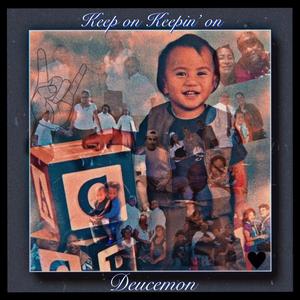Deucemon - Keep on Keepin on (Explicit)