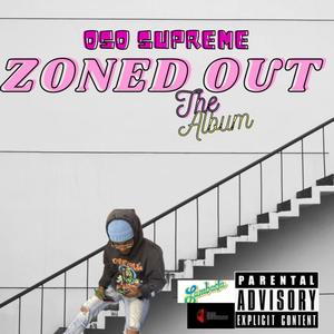 Zoned Out (Explicit)