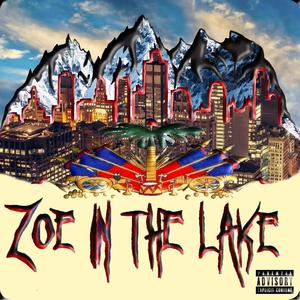 Zoe In The Lake (Explicit)