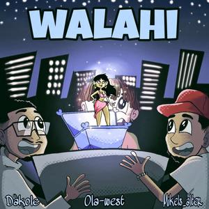 WALAHI (feat. Ola west)