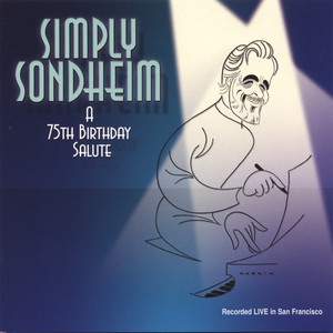 Simply Sondheim - A 75th Birthday Salute (Disc One)