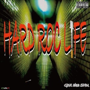 HARD ROC LIFE (Explicit)