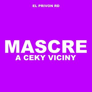 Masacre A Ceky Viciny (Explicit)