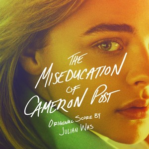 The Miseducation of Cameron Post (Original Score)