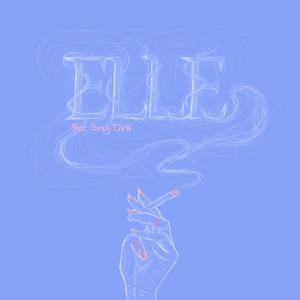 Elle (feat. Simply Chris) (Explicit)