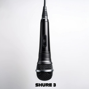 Shure 3 (Explicit)