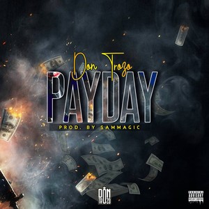 Pay Day (Explicit)