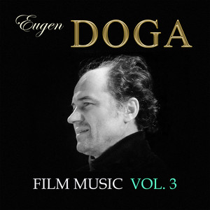 Eugen Doga. Film Music, Vol. 3