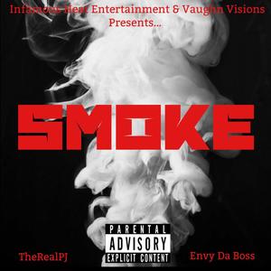 Smoke (feat. TheRealPJ) [Explicit]