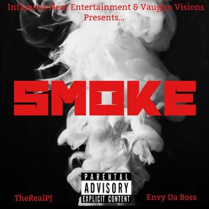 Smoke (feat. TheRealPJ) (Explicit)