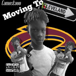 Moving To Cleveland (Explicit)