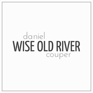 Wise Old River (Acoustic Version)