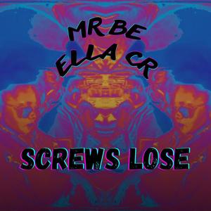 Screws Lose (feat. Ella CR)