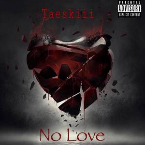 No Love (Freestyle) [Explicit]