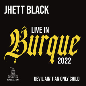 Devil Ain't An Only Child (Live in Burque 2022)