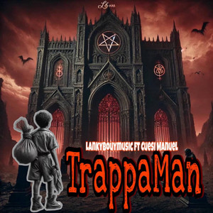 TrappaMan (Explicit)