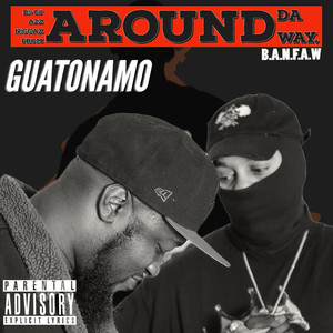 Around da Way (Explicit)