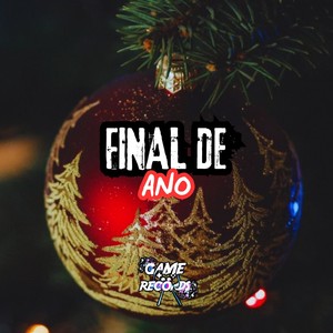 Final de Ano (Explicit)