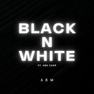 Black N White (Explicit)