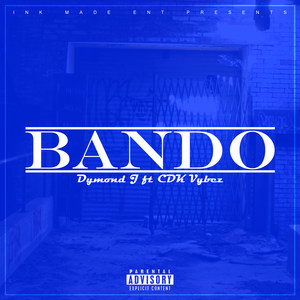 Bando(feat. Cdk Vybez) (Explicit)