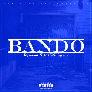 Bando (feat. Cdk Vybez) [Explicit]