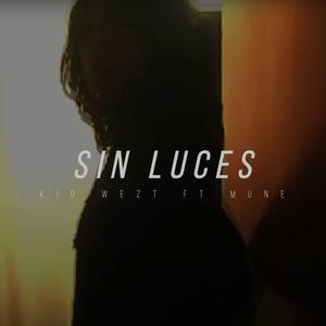 Sin Luces (feat. Kid Wezt)