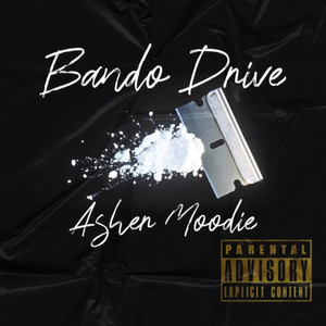 Bando Drive (Explicit)