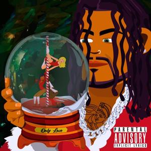 Only Love (Explicit)