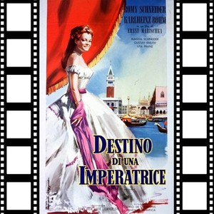 Sissi Destino Di Una Imperatrice (Venezia Original Soundtrack)