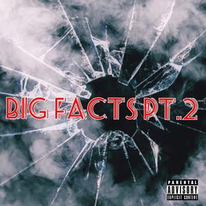 Big Facts Pt.2 (Explicit)