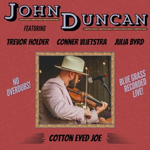 Cotton Eyed Joe [feat. Conner Vlietstra, Trevor Holder & Julia Byrd] (Live)