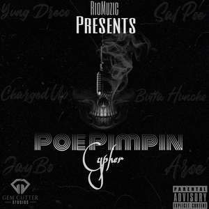 Poe Pimpin Cypher (Explicit)