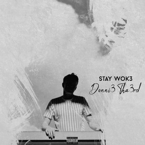 Stay Wok3 (Explicit)