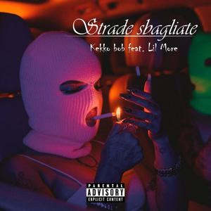 Strade sbagliate (feat. Lil more) [Explicit]