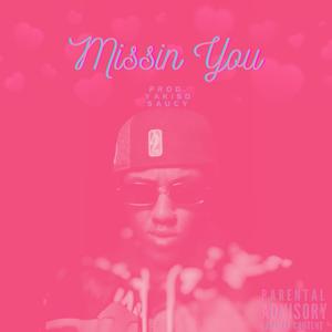 Missin You (Explicit)