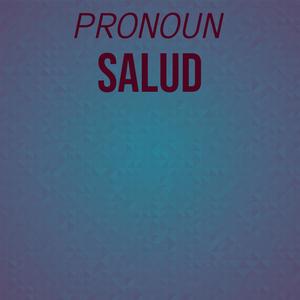 Pronoun Salud