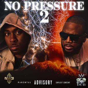 No Pressure 2 (Explicit)