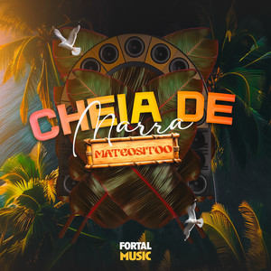 Cheia de Marra (Remix)