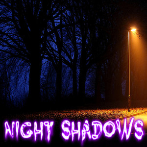 Night Shadows