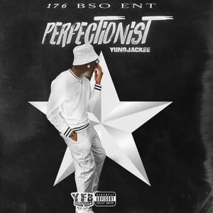 Perfectionist (Explicit)