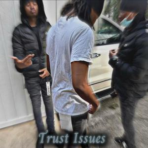 Trust Issues (feat. EbkTae) (Explicit)